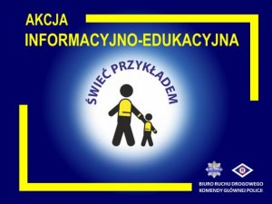 Plakat akcji „Świeć przykładem&quot;